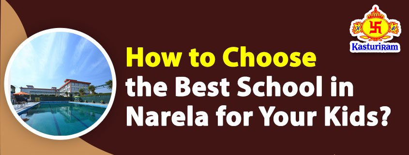 featured image 1 845x321 - How to Choose the Best School in Narela for Your Kids?