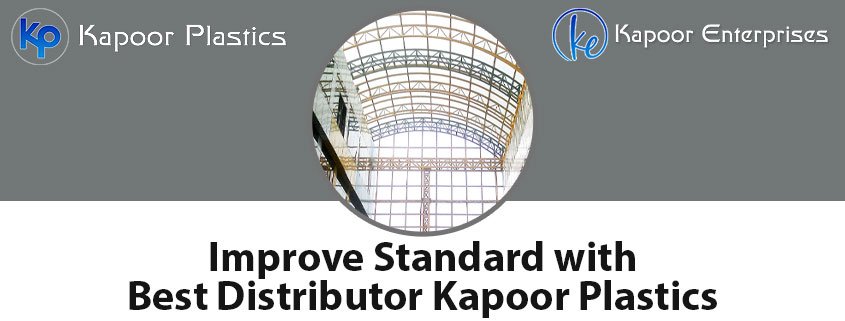 feature img 1 - Improve Standard with Best Distributor Kapoor Plastics