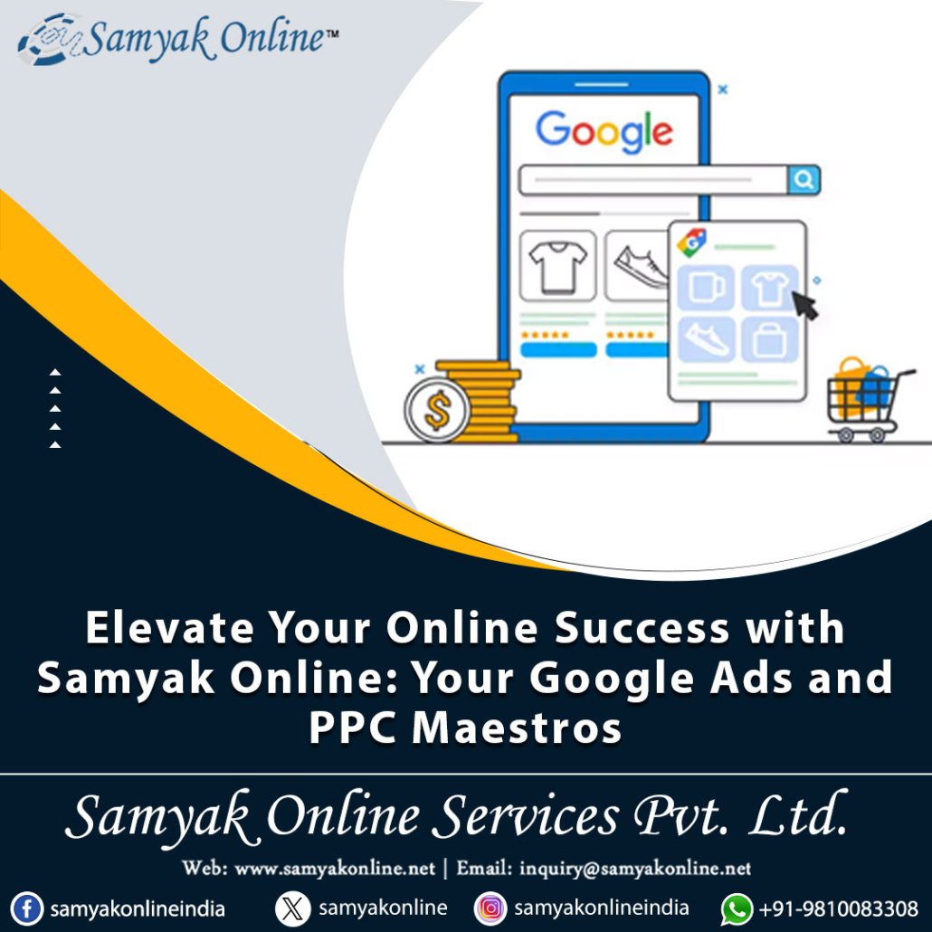 Elevate Your Digital Presence with Samyak Online: Your Google Ads and PPC Maestros elevate your online success with samyak online your google ads and ppc maestros 1030x1030 - Elevate Your Digital Presence with Samyak Online: Your Google Ads and PPC Maestros