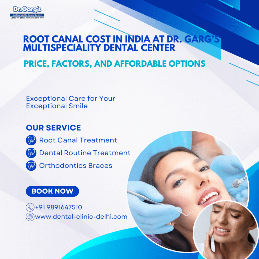 Root Canal Cost in India at Dr. Gargs Multispeciality Dental Center 1030x1030 - Root Canal Cost in India at Dr. Garg&rsquo;s Multispeciality Dental Center