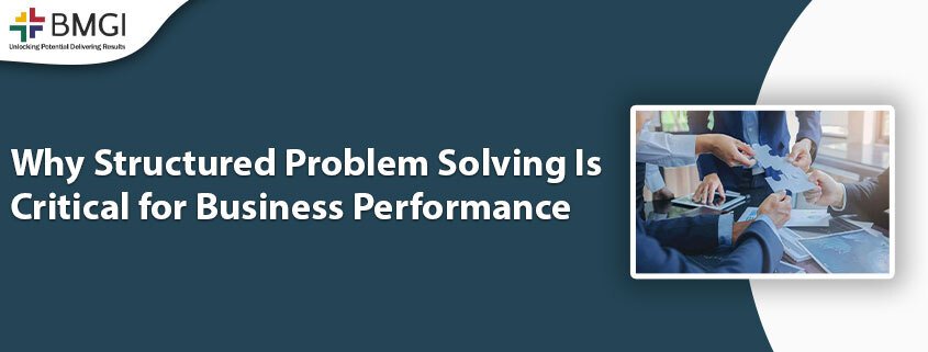 Why Structured Problem Solving Is Critical for Business Performance Banner